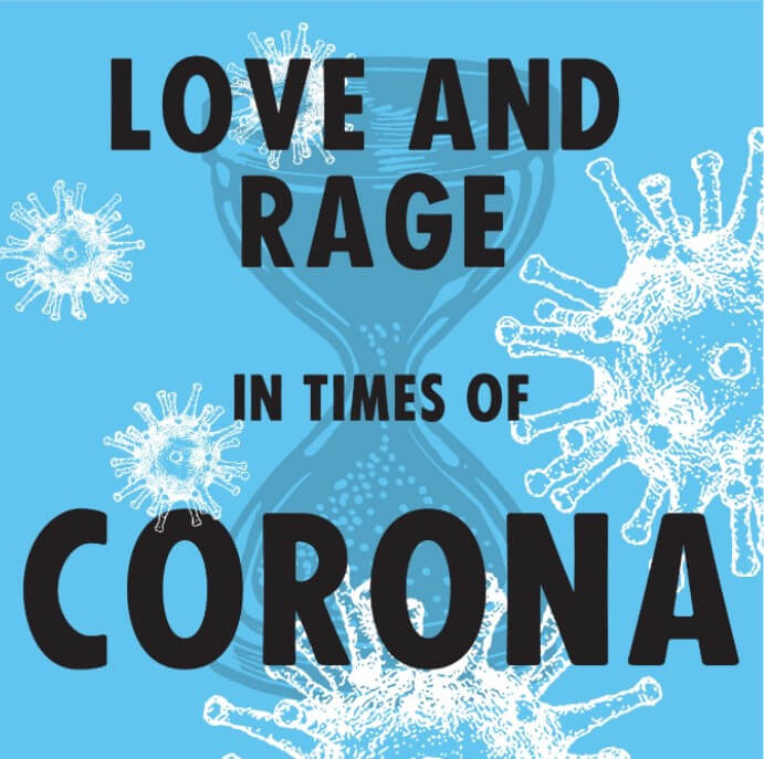 Love and Rage Zeiten vonCorona